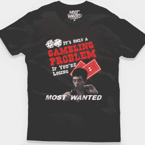 Camisa The World is Yours (It's Only a Gambling Problem If You're Losing)